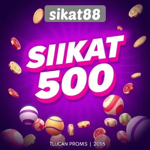 Promosi Menarik di Sikat88 yang Tak Boleh Dilewatkan
