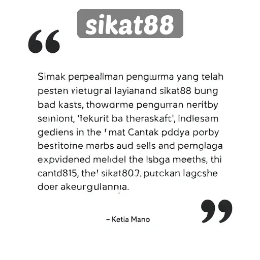 Testimoni Pengguna tentang Pengalaman di Sikat88